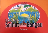 Image of Balas Budi Semut Terhadap Bangau